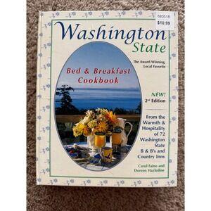 Washington State Bed & Breakfast Cookbook Warmth & Hospitality of 72 B&Bs
